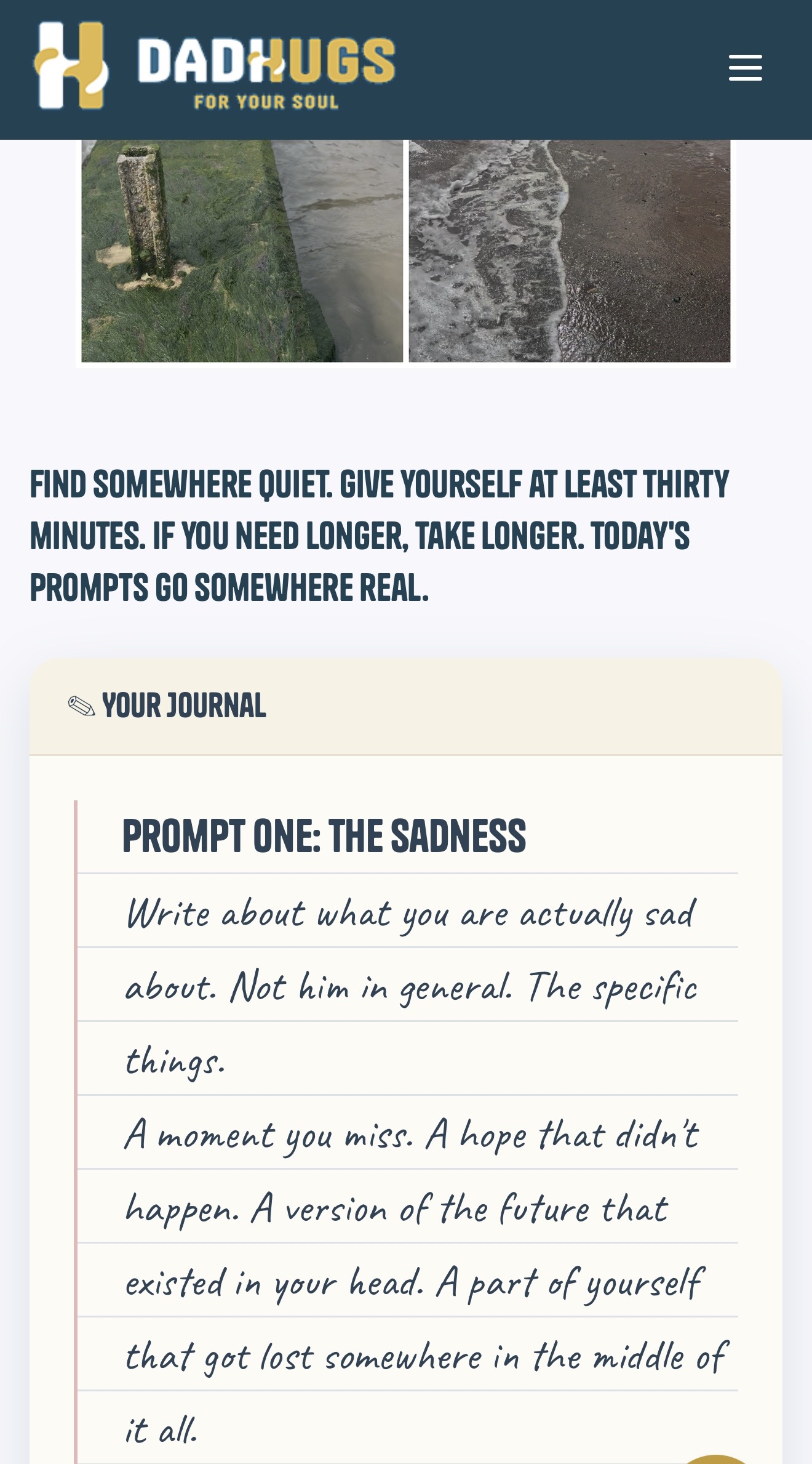 A written journal on every day, with prompts that go somewhere real